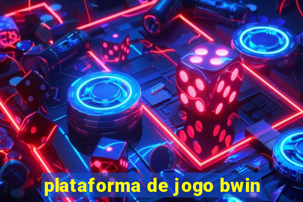 plataforma de jogo bwin